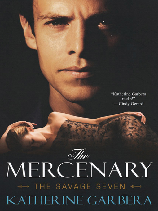 Title details for The Mercenary by Katherine Garbera - Available